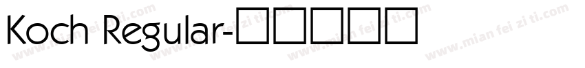 Koch Regular字体转换